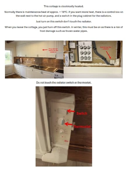 Do not touch the radiator switch or thermostat.